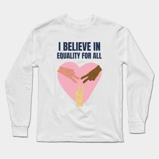 Equality For All Long Sleeve T-Shirt